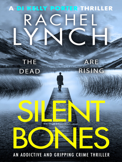 Title details for Silent Bones by Rachel Lynch - Available